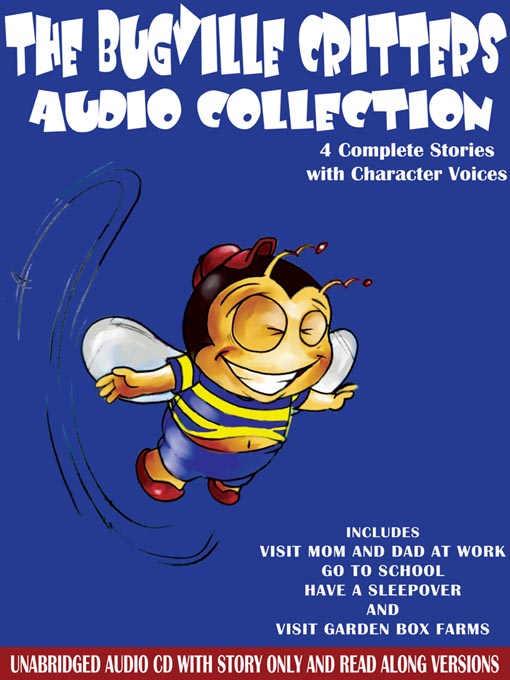 Title details for The Bugville Critters Audio Collection, Volume 1 by Robert Stanek - Available